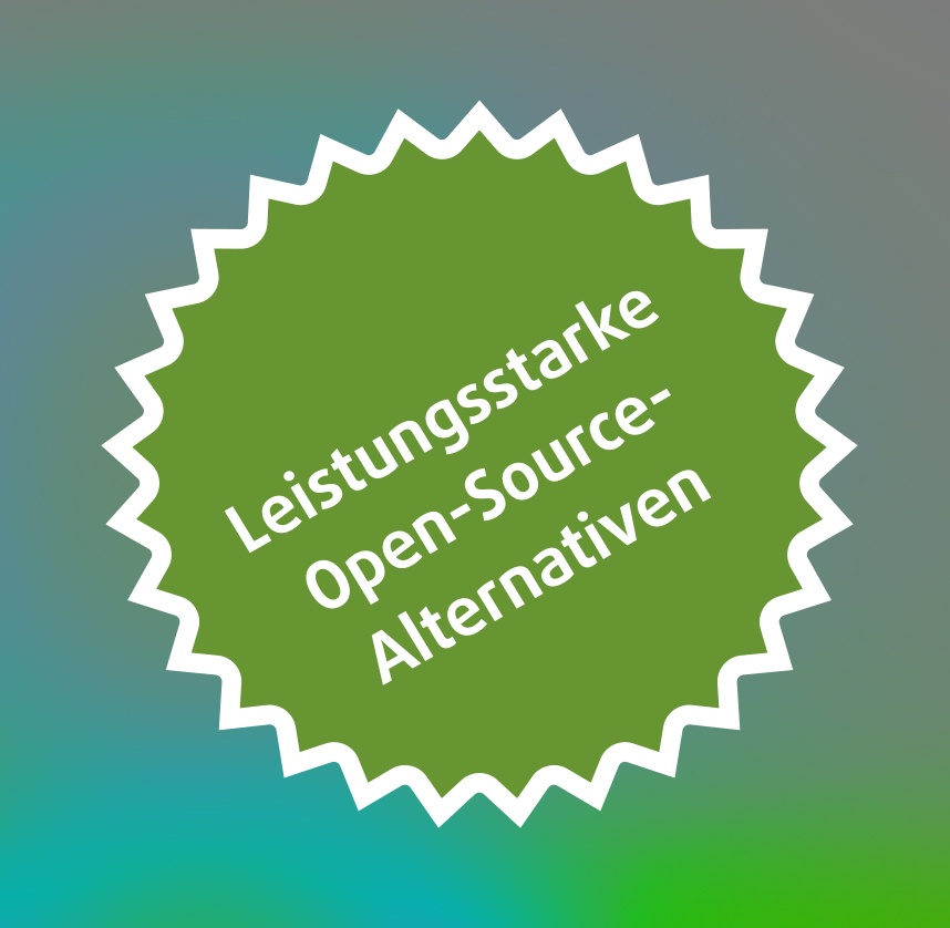 Grüner Kreis mit weißem Rand und der Aufschrift Leistungsstarke Open-Source-Alternativen.